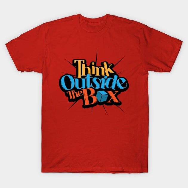 Think Outside The Box T-Shirt by RekaPixel